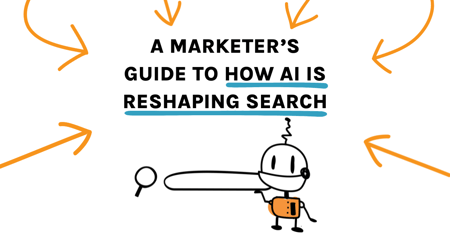 A Marketer's Guide to How AI is Reshaping Search