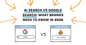 What Brands Need to Know about AI Search vs. Google Search in 2026