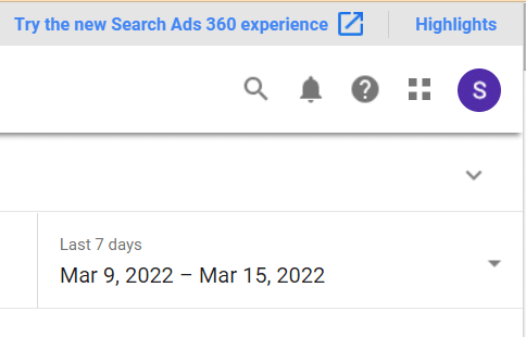 Switch to New Search Ads 360 Button Location - Learn Google SA360 - Be Found Online
