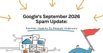 Google September 2026 Spam Update: What Businesses Need to Know