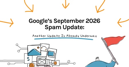 Google September 2026 Spam Update: What Businesses Need to Know