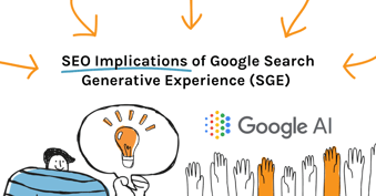 SEO implications of Google Search Generative Experience