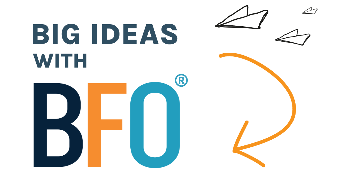 Big Ideas With BFO - Expert Digital Marketing Advice and Insights