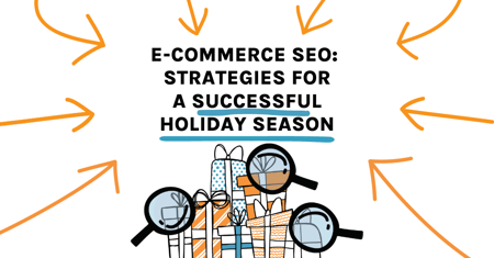 Holiday Tips for Ecommerce Brands - Be Found Online