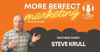 Steve Krull on More Perfect Marketing Podcast