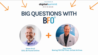 Big Questions With BFO - Paul Holte (Digital Summit Chicago)