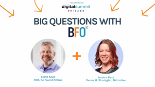 Big Questions With BFO - Jessica Best (Digital Summit Chicago)