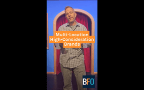 Big Ideas With BFO -  Multi Location High Consideration Brands