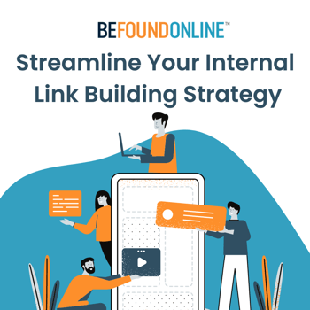 6 Ways to Streamline Your Internal Link Building Strategy