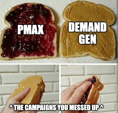 demand gen pmax peanut butter jelly