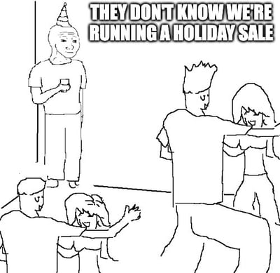 holiday sale meme for ecommerce