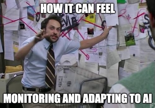 monitor and adapt to ai