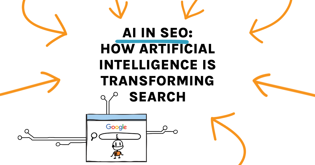 AI in SEO: How Artificial Intelligence is Transforming Search