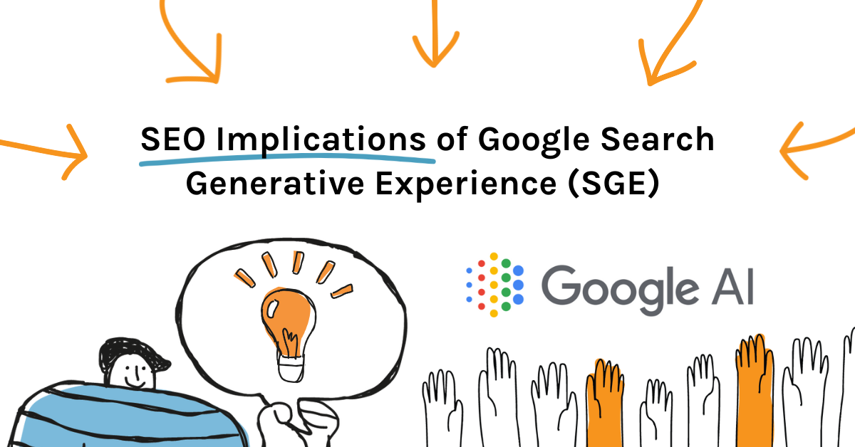 SEO Implications of Google Search Generative Experience (SGE)
